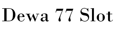 Dewa 77 Slot
